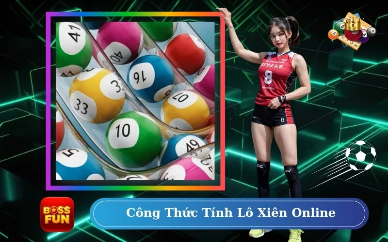 Công Thức Tính Lô Xiên Online