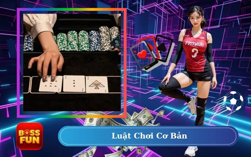 Luật Chơi Cơ Bản