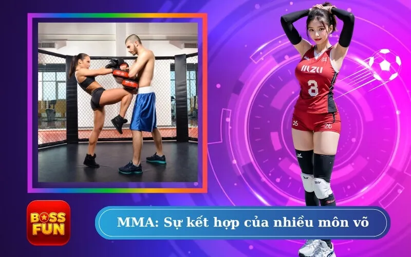 MMA: Sự kết hợp của nhiều môn võ
